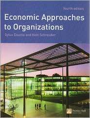 Economic Approaches to Organizations, 4th edition, (0273681974), Sytse 