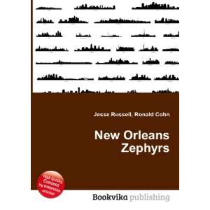 New Orleans Zephyrs Ronald Cohn Jesse Russell Books