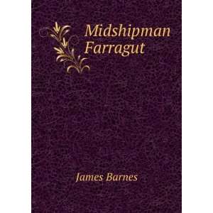  Midshipman Farragut James Barnes Books