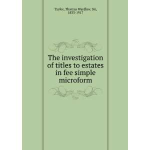  The investigation of titles to estates in fee simple 