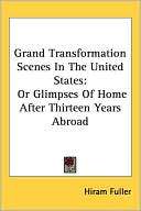 Grand Transformation Scenes in Hiram Fuller