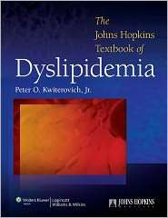 The Johns Hopkins University Textbook of Dyslipedemia, (0781782651 