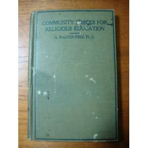   FOR RELIGIOUS EDUCATION   MIDDLE ADOLESCENCE G. Walter Fiske Books