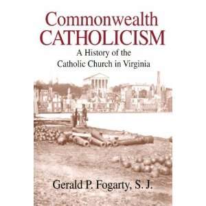   of Catholic Church in Virginia [Hardcover] Gerald P. Fogarty Books
