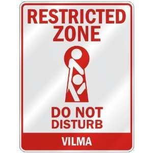   RESTRICTED ZONE DO NOT DISTURB VILMA  PARKING SIGN