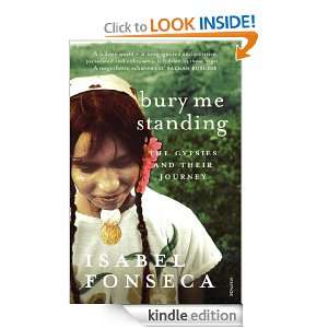 Bury Me Standing Isabel Fonseca  Kindle Store