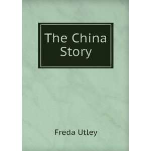  The China Story Freda Utley Books