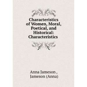   and Historical Characteristics . Jameson (Anna) Anna Jameson  Books