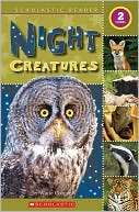 Night Creatures (Scholastic Reader Level 2 Series)