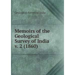   Geological Survey of India. v. 2 (1860) Geological Survey of India