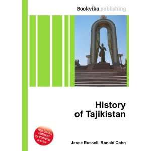  History of Tajikistan Ronald Cohn Jesse Russell Books
