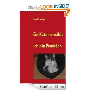 Ein Kater erzählt Ich bin Plankton (German Edition) Sonja 