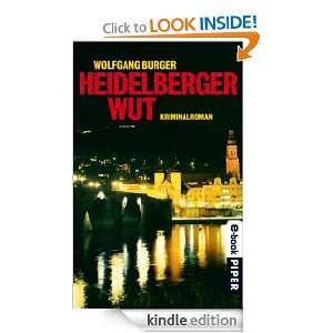 Heidelberger Wut Kriminalroman (German Edition) Wolfgang Burger 