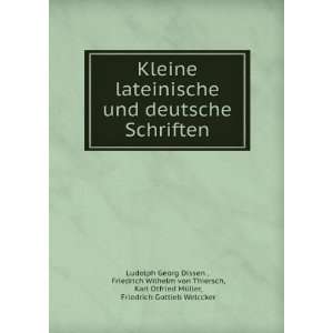   , Friedrich Gottieb Welccker Ludolph Georg Dissen   Books