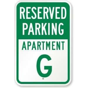  Reserved Parking, Apartment G Aluminum Sign, 18 x 12 