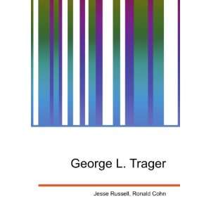 George L. Trager Ronald Cohn Jesse Russell Books