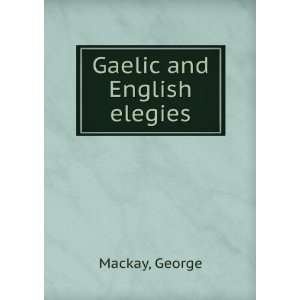  Gaelic and English elegies George Mackay Books