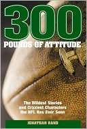 300 Pounds of Attitude The Jonathan Rand
