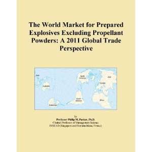 The World Market for Prepared Explosives Excluding Propellant Powders 