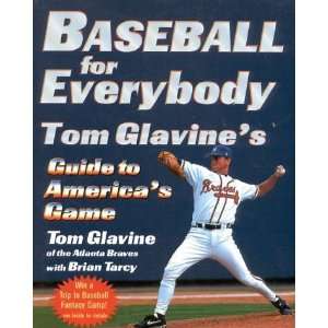   Tom Glavines Guide to Americas Game [Paperback] Tom Glavine Books