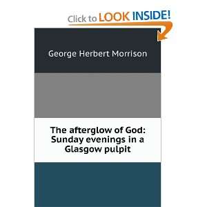    Sunday Evenings in a Glasgow Pulpit George Herbert Morrison Books
