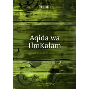  Aqida wa IlmKalam Yedali Books