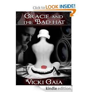 Gracie and the Bad Hat Vicki Gaia  Kindle Store