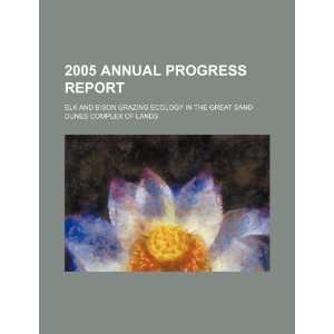  2005 annual progress report elk and bison grazing ecology 