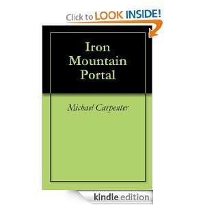 Iron Mountain Portal Michael Carpenter  Kindle Store