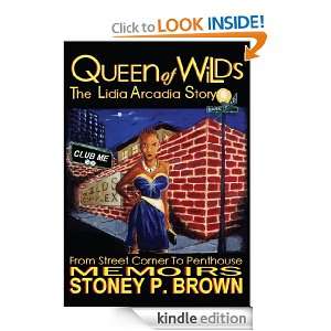 Queen of Wilds   The Lidia Arcadia Story From Street Corner to 