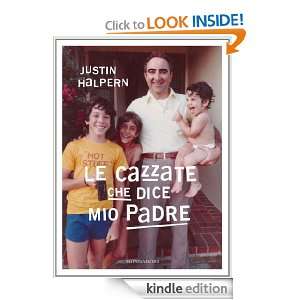 Le cazzate che dice mio padre (Arcobaleno) (Italian Edition) Justin 