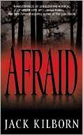   Afraid by Jack Kilborn, Grand Central Publishing 
