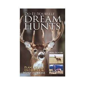  Do It Yourself Dream Hunts Michael Schoby Books