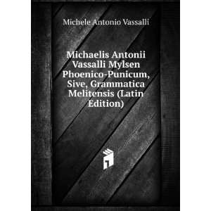   (Latin Edition) Michele Antonio Vassalli  Books