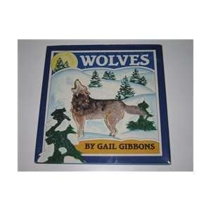  Wolves Gail Gibbons Books