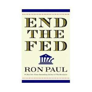  by Ron Paul End the Fed 2nd Printing edition  N/A  Books