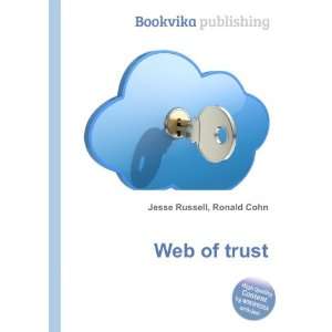  Web of trust Ronald Cohn Jesse Russell Books