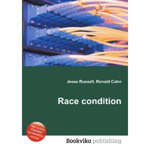  Race condition Ronald Cohn Jesse Russell Books