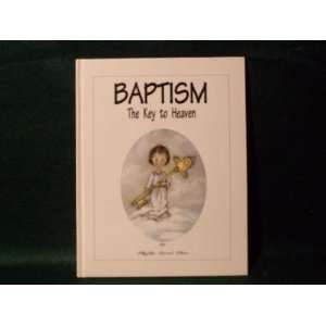  Baptism, the Key to Heaven Books