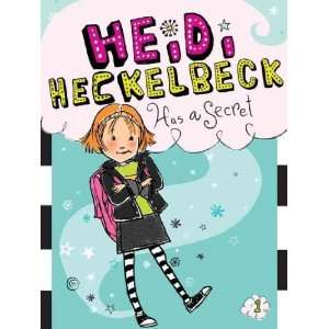  Heidi Heckelbeck Has a Secret[ HEIDI HECKELBECK HAS A 