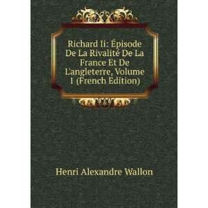   angleterre, Volume 1 (French Edition) Henri Alexandre Wallon Books