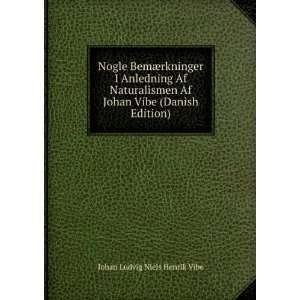   (Danish Edition) Johan Ludvig Niels Henrik Vibe  Books