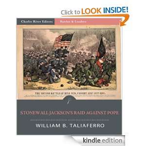 Battles & Leaders of the Civil War Stonewall Jacksons Raid Around 