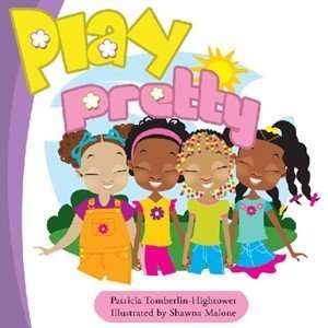 Play Pretty by Patricia Tomberlin Hightower Toys & Games