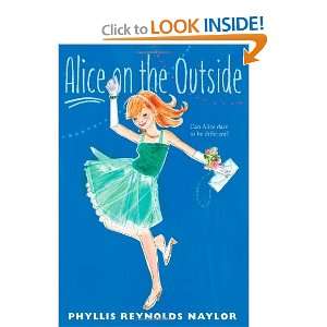  Alice on the Outside [Paperback] Phyllis Reynolds Naylor Books