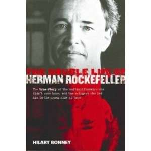  Double Life of Herman Rockefel Bonney Hilary Books