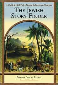 Jewish Story Finder A Guide to 363 Tales, Listing Subjects and 