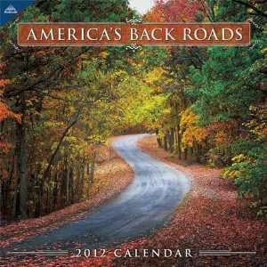  Americas Back Roads 2012 Wall Calendar