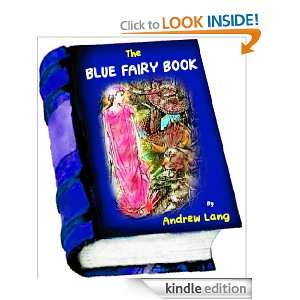 The Blue Fairy Book ( Illustrated ) Andrew Lang  Kindle 