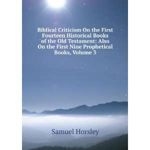   Nine Prophetical Books, Volume 3 Samuel Horsley  Books